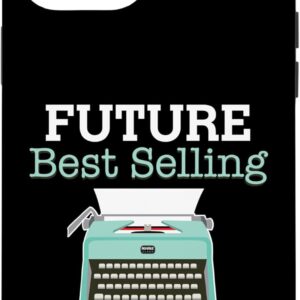 iPhone 13 Pro Max Case Future Bestselling Author - Great Gift for Aspiring Writer